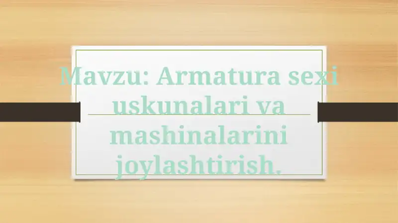 Armatura sexi uskunalari va mashinalarini joylashtirish.