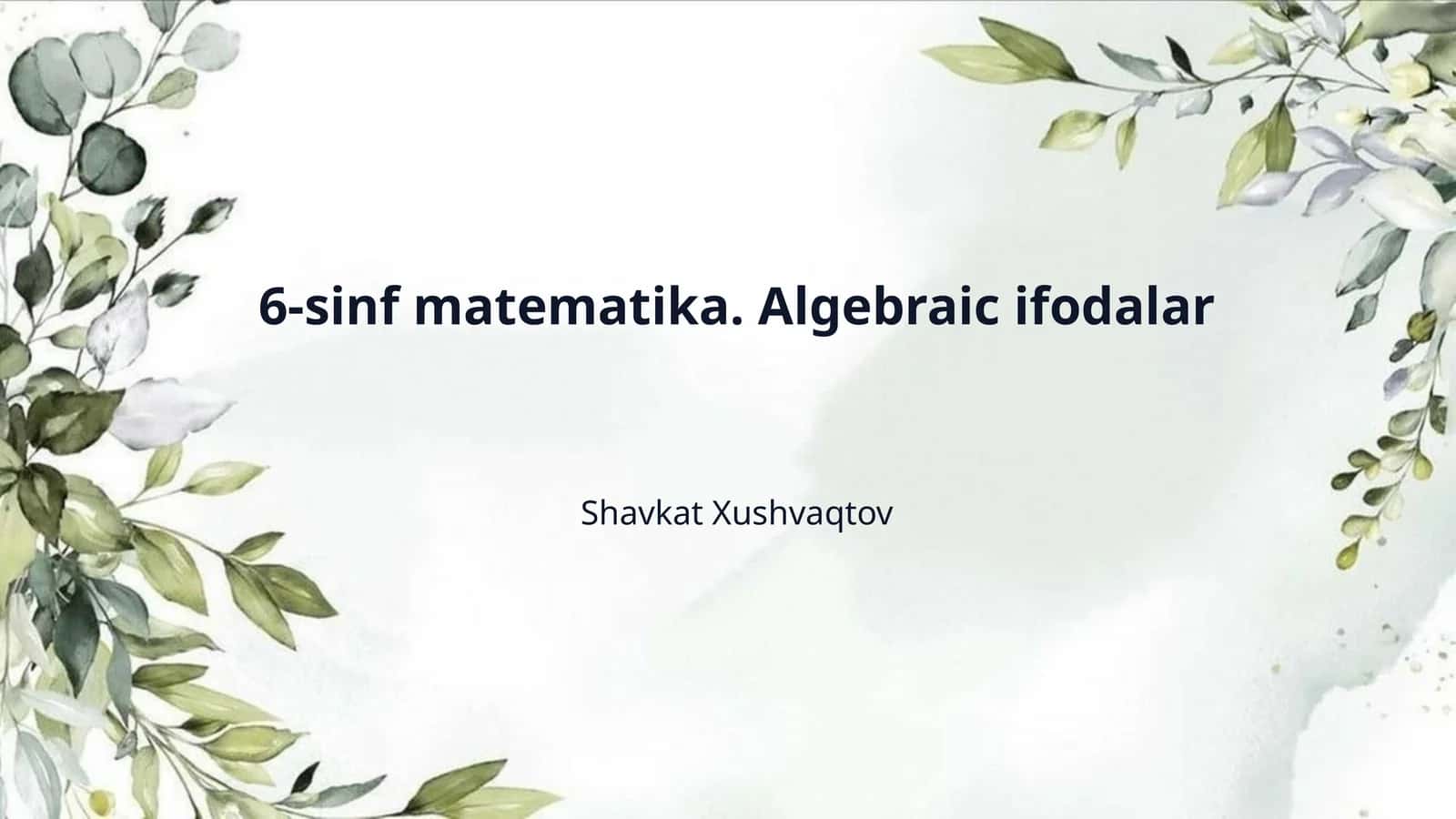 6-sinf matematika. Algebraic ifodalar