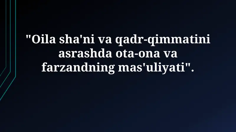 Oilaviy qadriyatlar va farzandlarning tarbiyasi