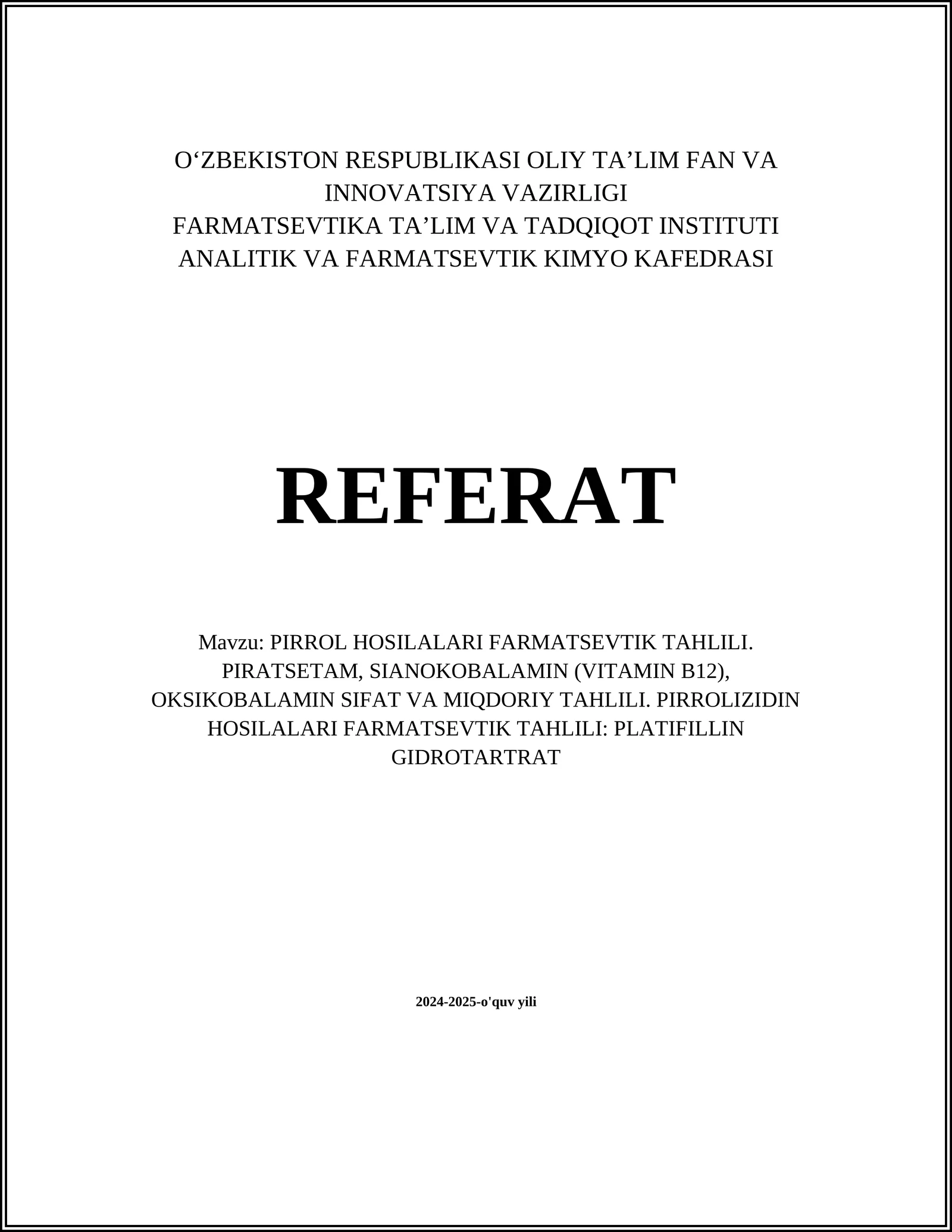 PIRATSETAM, SIANOKOBALAMIN, OKSIKOBALAMIN, PLATIFILLIN GIDROTARTRAT analitik va tahlili