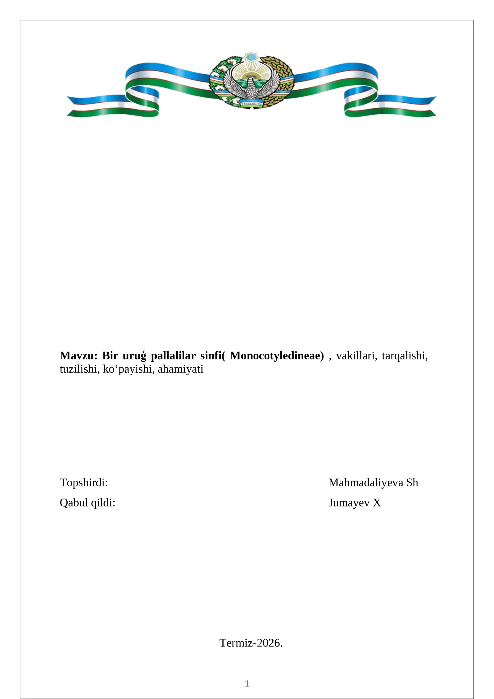 Bir uruģ pallalilar sinfi( Monocotyledineae) , vakillari, tarqalishi, tuzilishi, ko‘payishi, ahamiyati