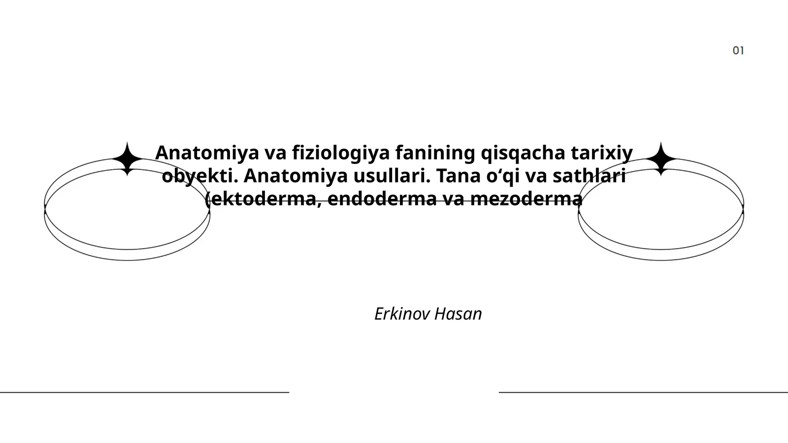 Anatomiya va fiziologiya fanining qisqacha tarixiy obyekti