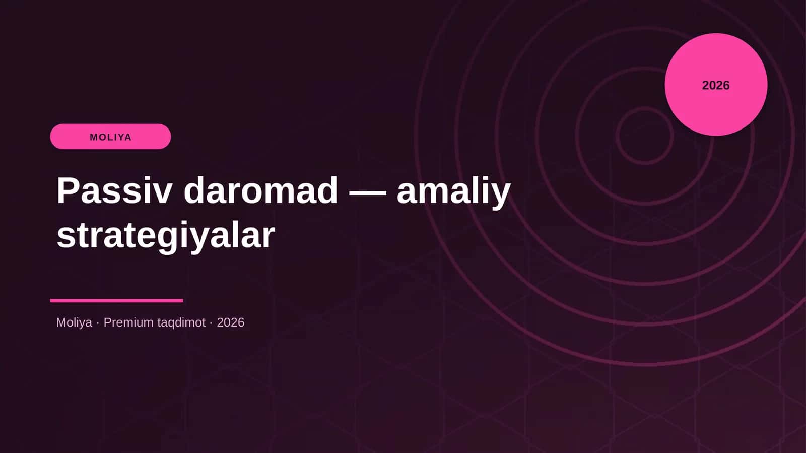 Passiv daromad — amaliy strategiyalar