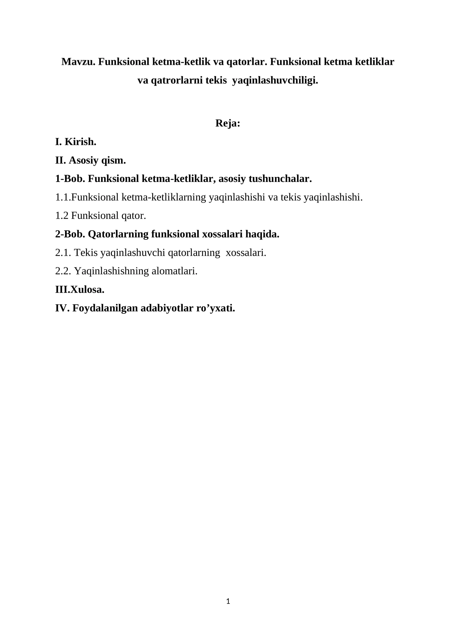 Funksional qatorlar. Funksional ketma ketliklar va qatorlarni teks yaqinlashishi
