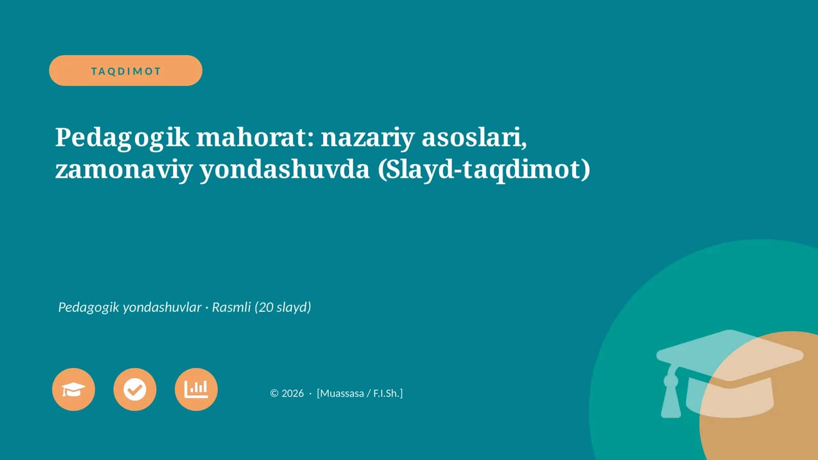 Pedagogik mahorat: nazariy asoslari, zamonaviy yondashuvda (Slayd-taqdimot)