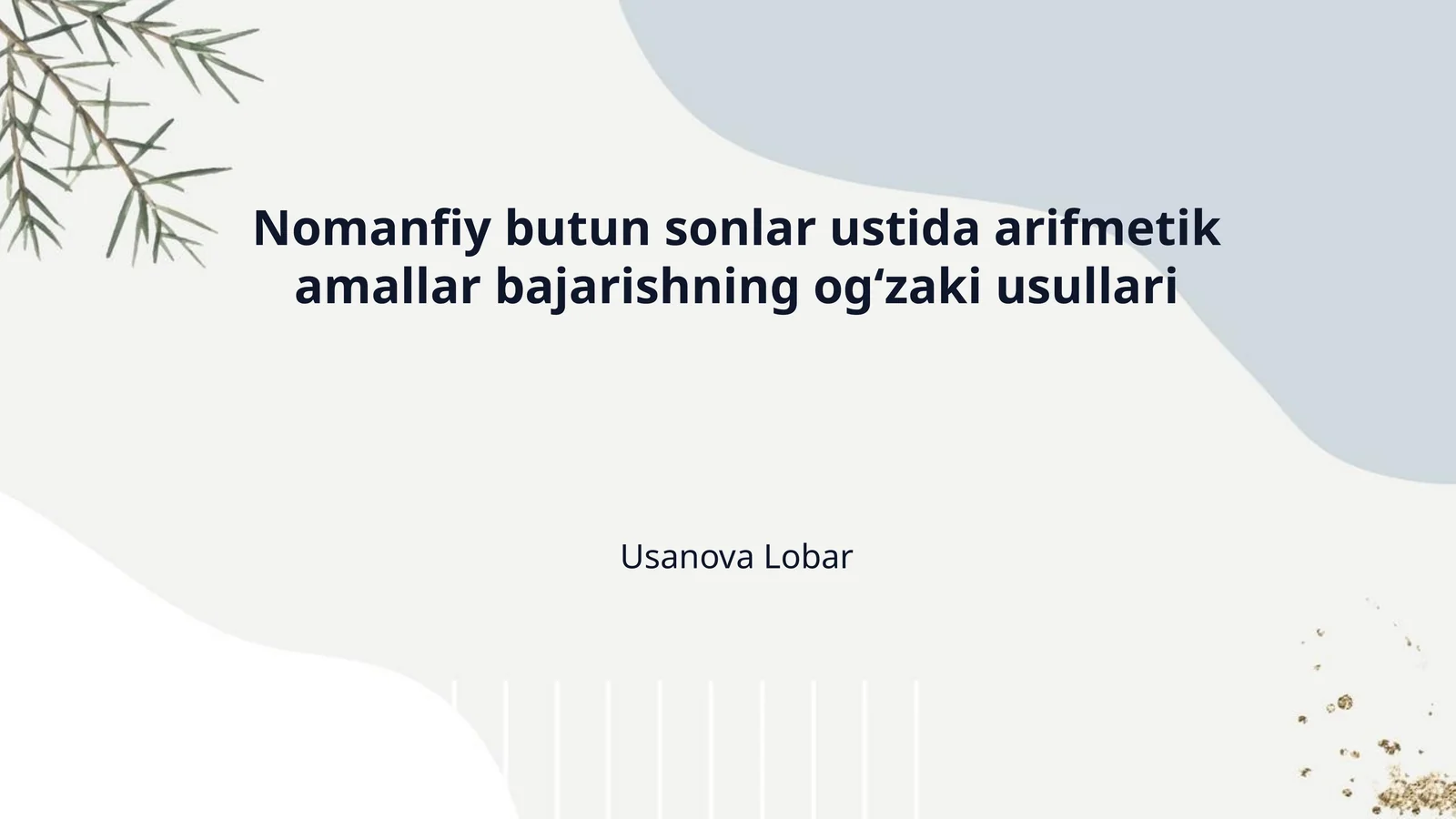 Nomanfiy butun sonlar ustida arifmetik amallar bajarishning ogʻzaki usullari