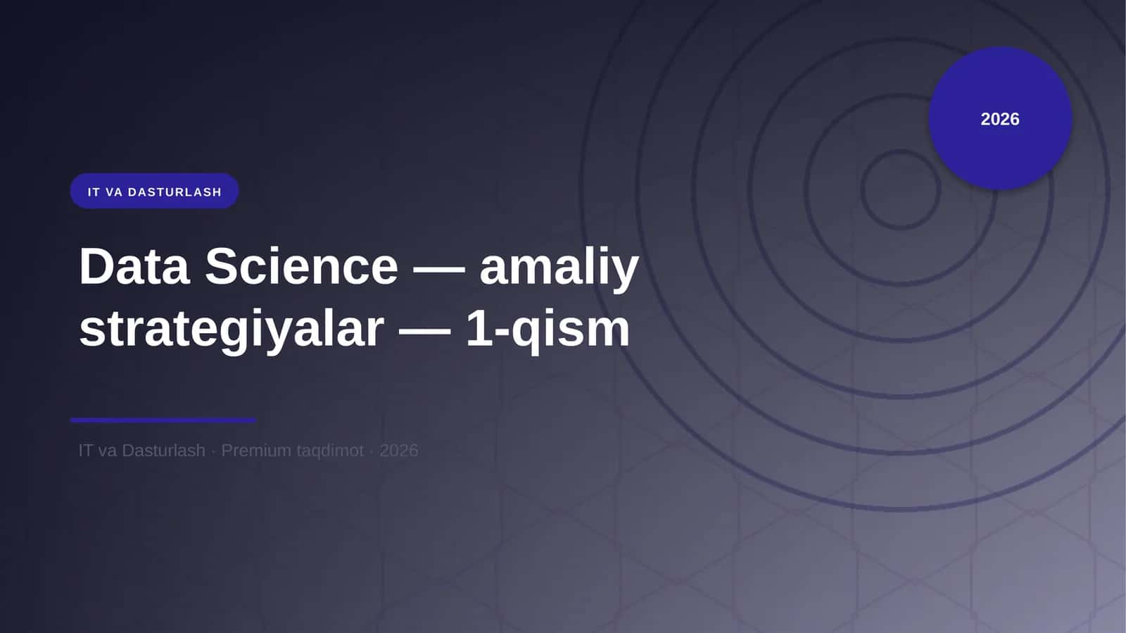 Data Science — amaliy strategiyalar — 1-qism