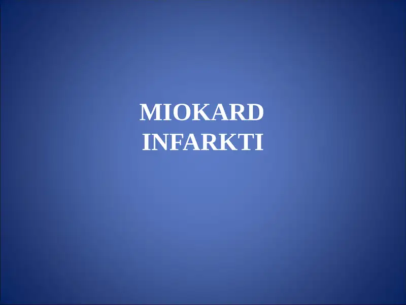 MIOKARD INFARKTI