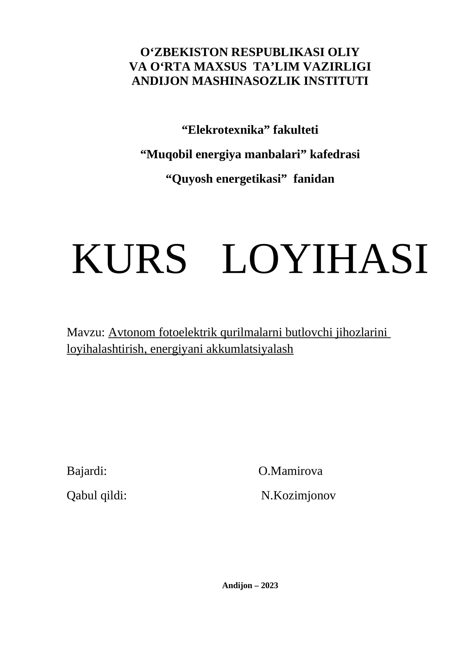 Avtonom fotoelektrik qurilmalarni butlovchi jihozlarini loyihalashtirish, energiyani akkumlatsiyalash kurs loyihasi