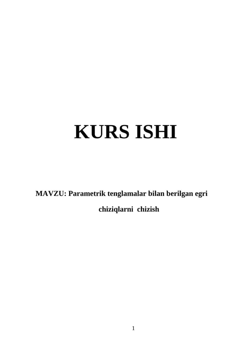 Parametrik tenglamalar bilan berilgan egri    chiziqlarni  chizish