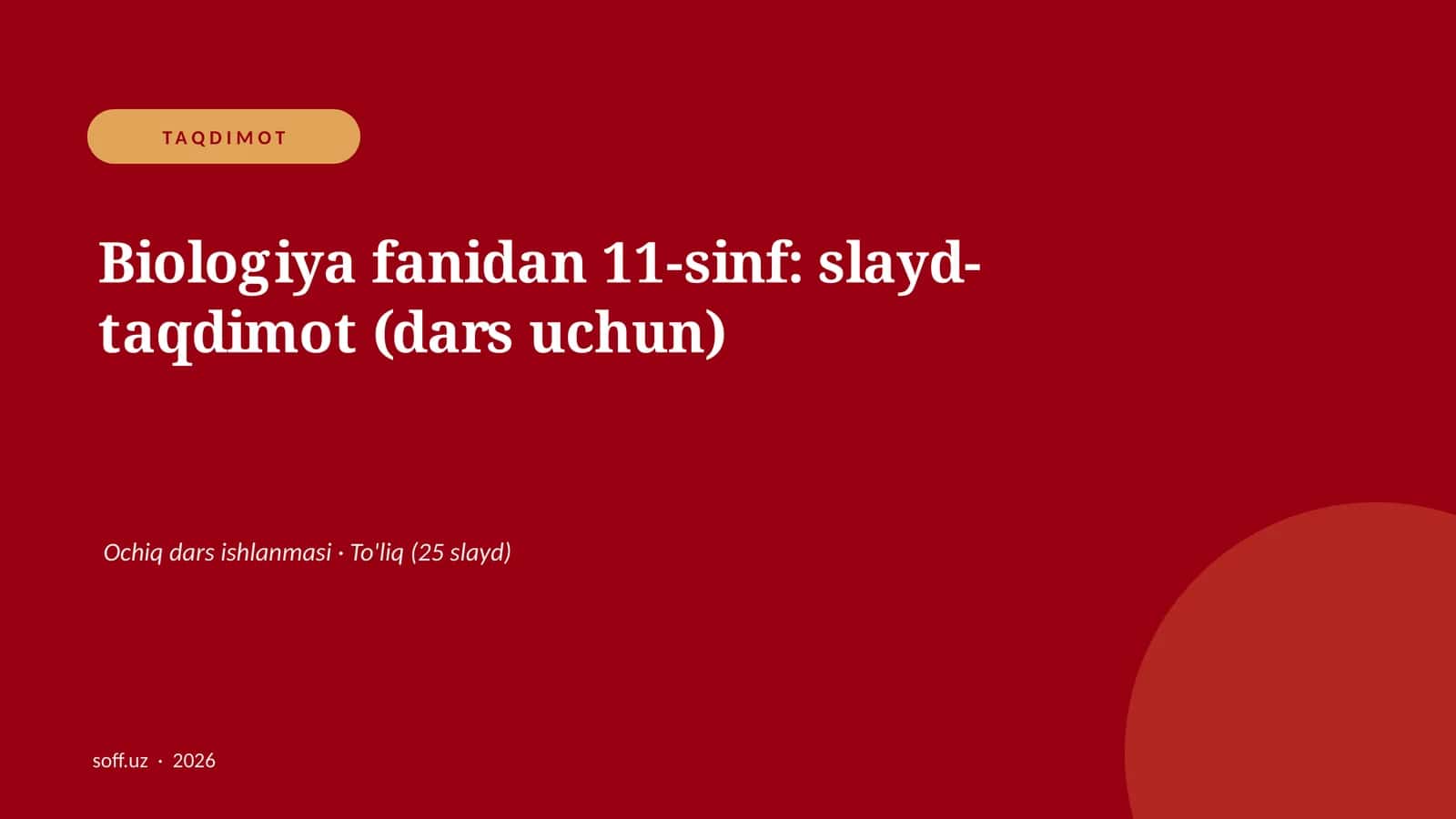 Biologiya fanidan 11-sinf: slayd-taqdimot (dars uchun)
