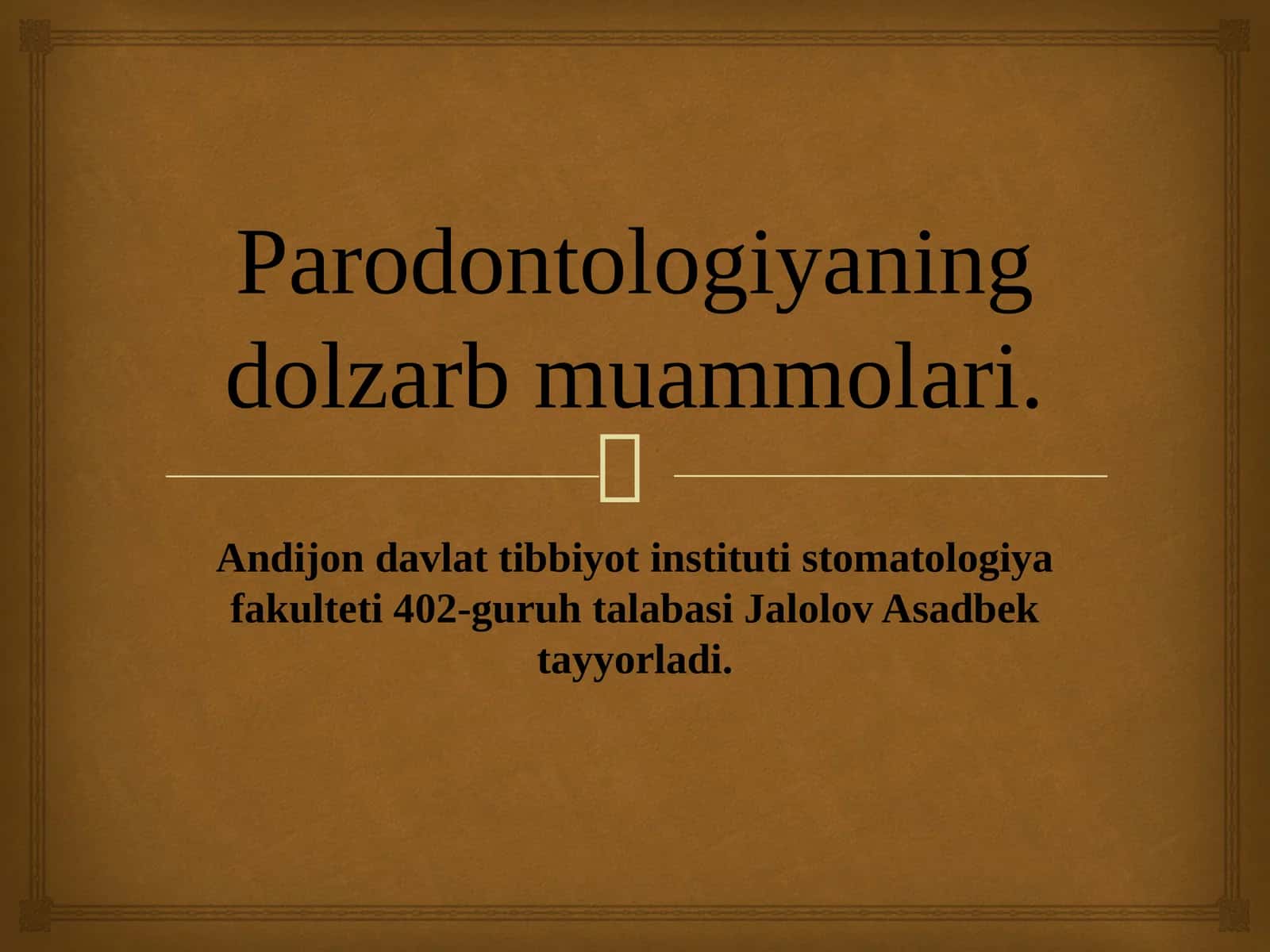 Parodontologiyaning dolzarb muammolari.