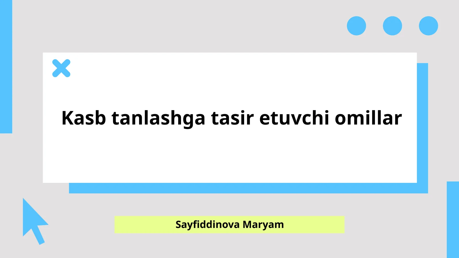 Kasb tanlashga tasir etuvchi omillar