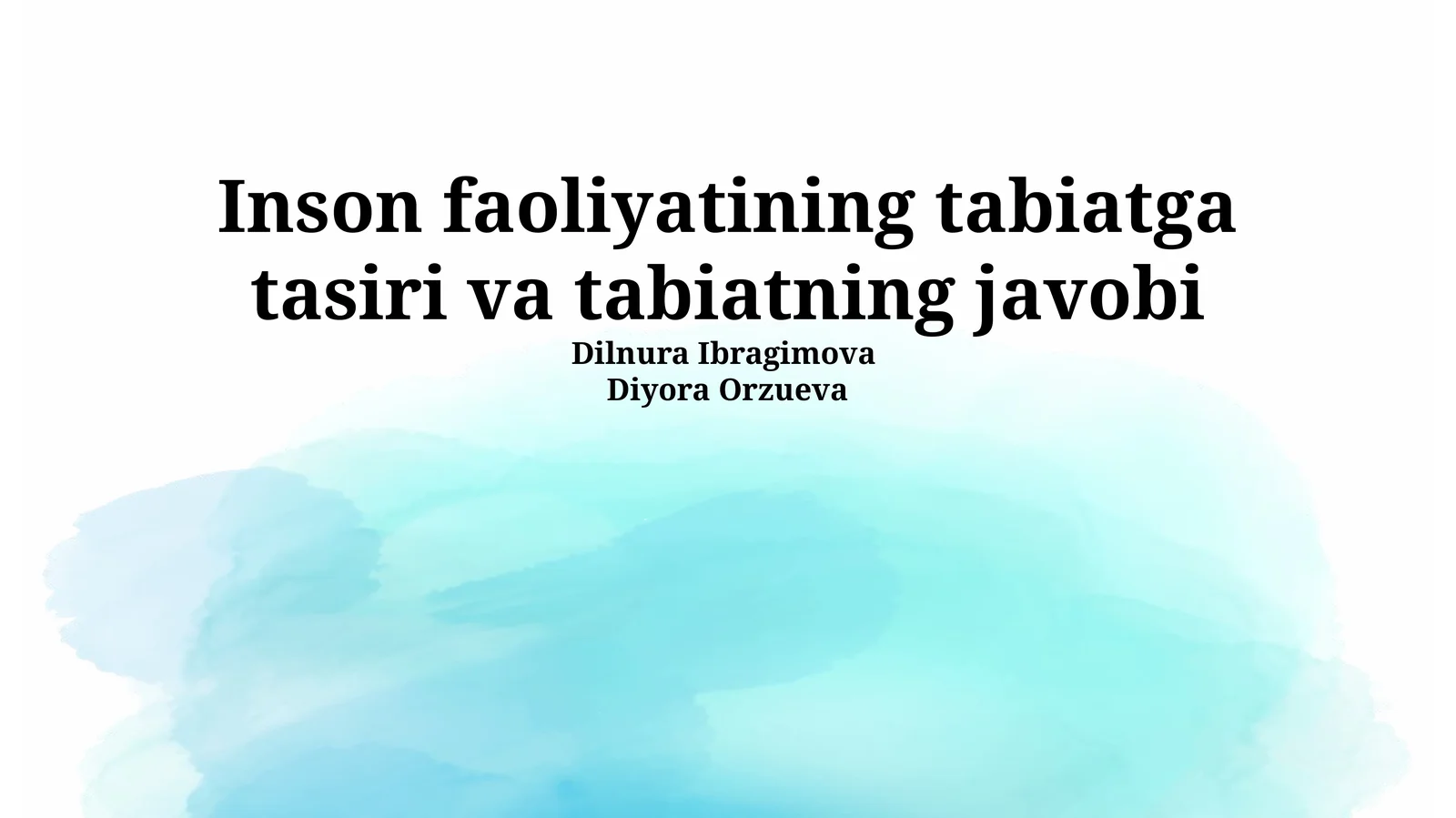 Inson faoliyatining tabiatga tasiri va tabiatning javobi