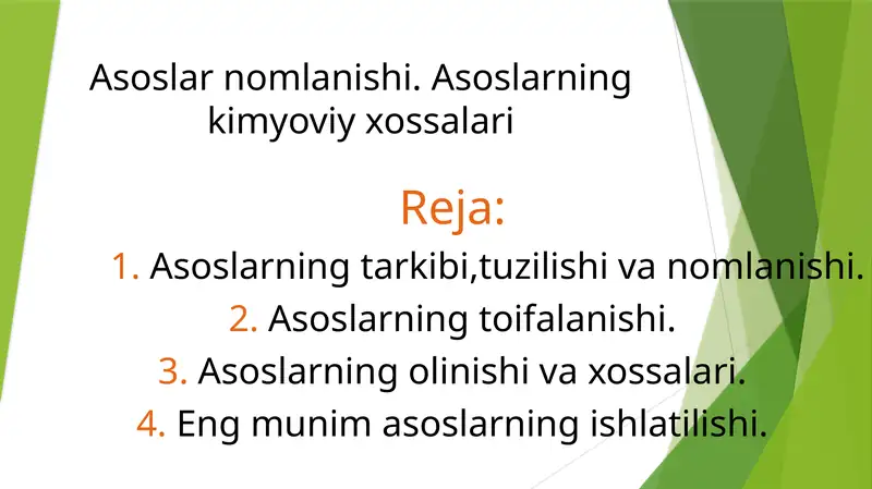 Asoslarnomlanishi.Asoslarningkimyoviy xossalari