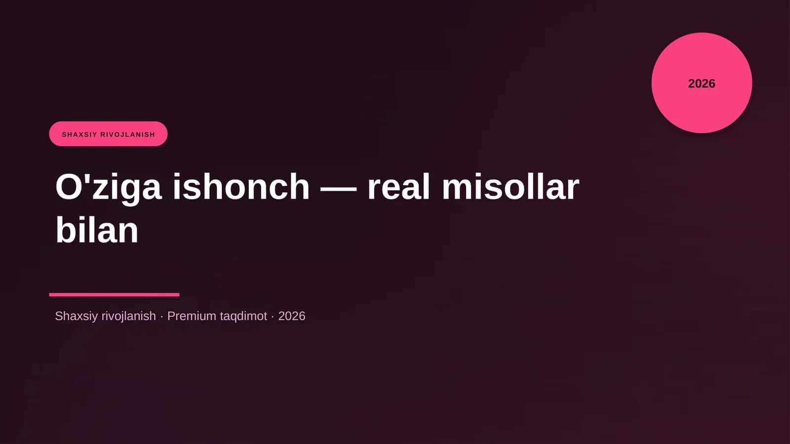 O'ziga ishonch — real misollar bilan
