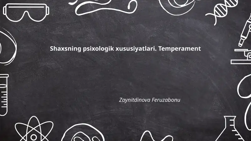 Shaxsning psixologik xususiyatlari. Temperament