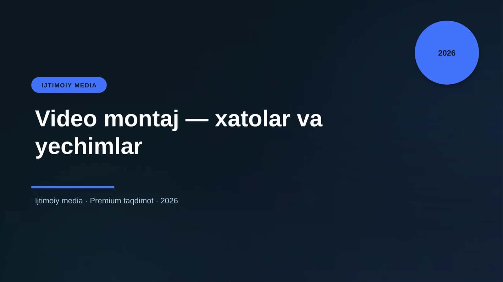 Video montaj — xatolar va yechimlar