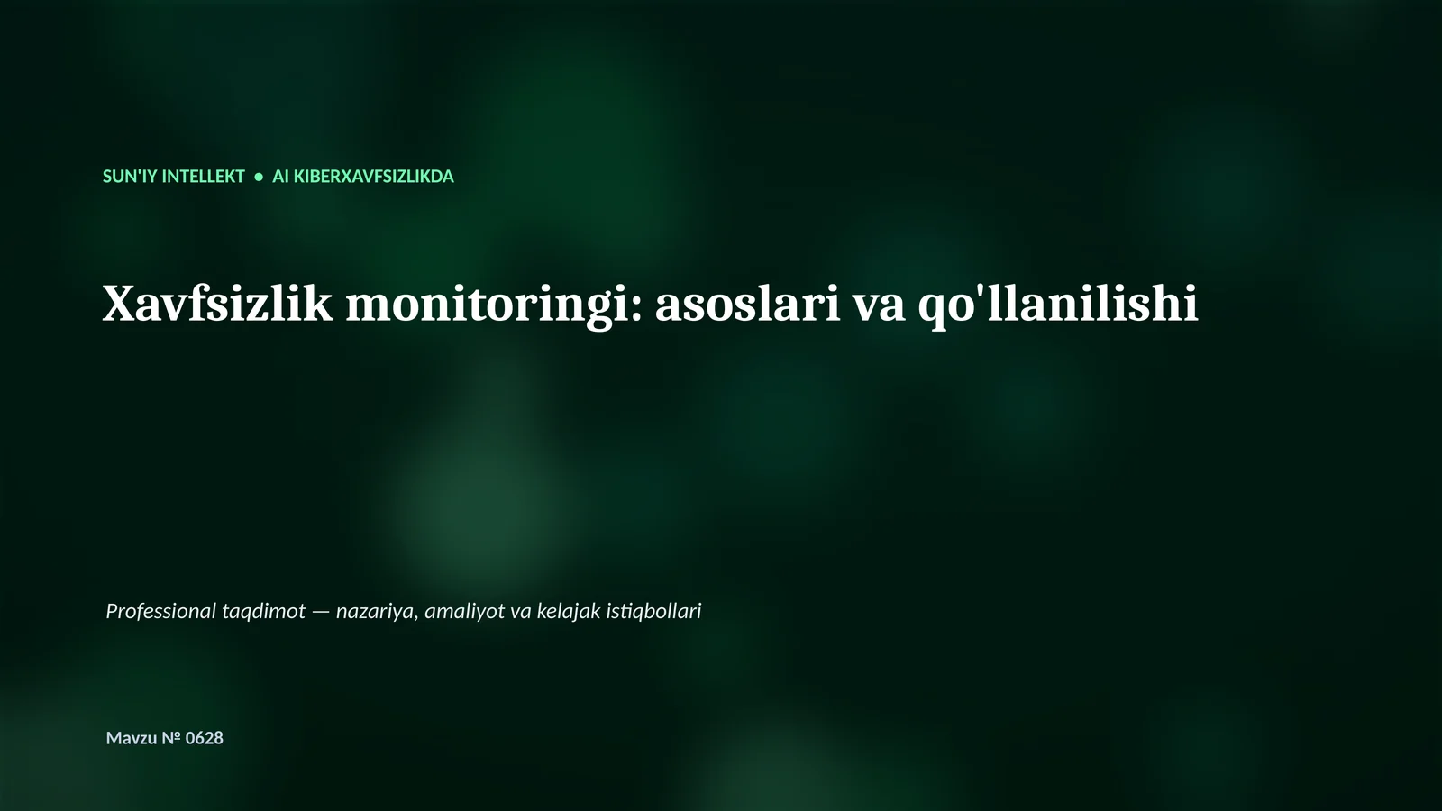 SUN'IY INTELLEKT • AI KIBERXAVFSIZLIKDA