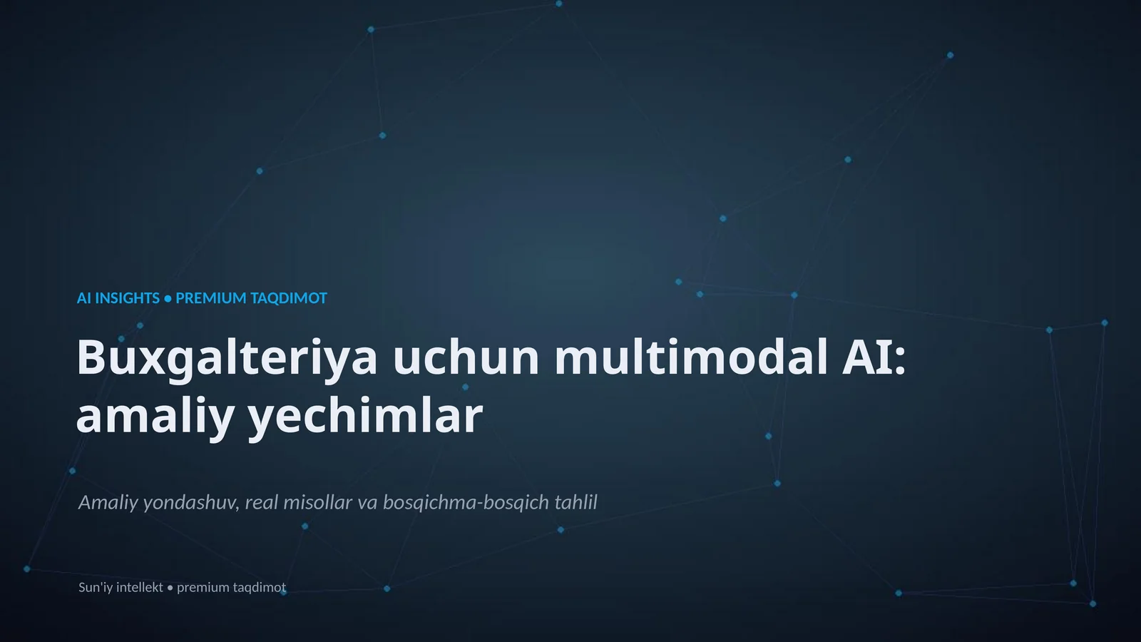 AI INSIGHTS • PREMIUM TAQDIMOT