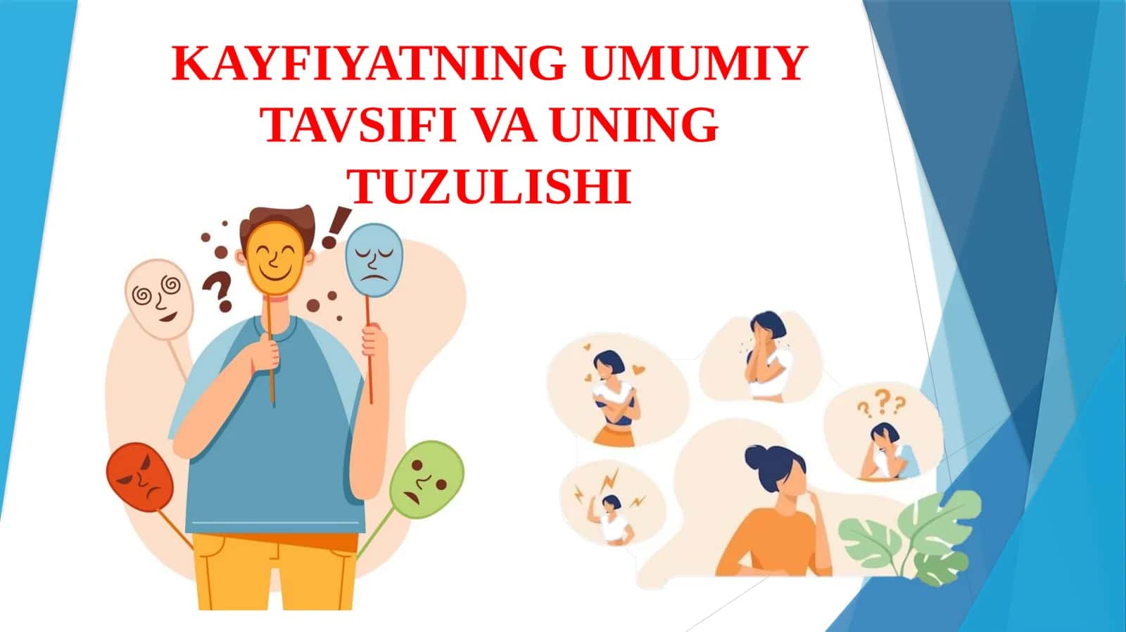 Kayfiyatning umumiy tavsifi va uning turlari
