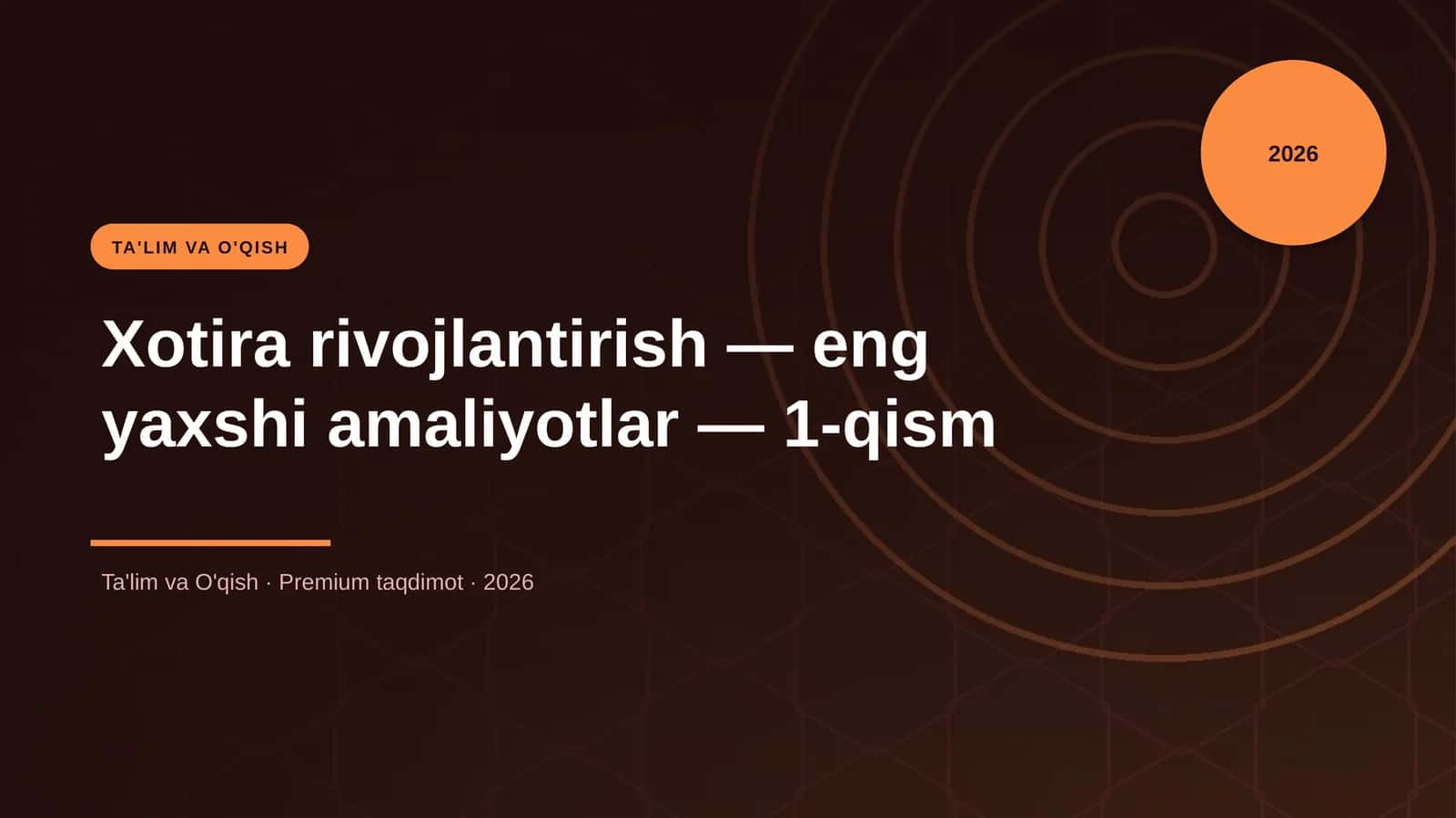 Xotira rivojlantirish — eng yaxshi amaliyotlar — 1-qism