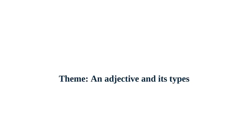 An adjective and its types