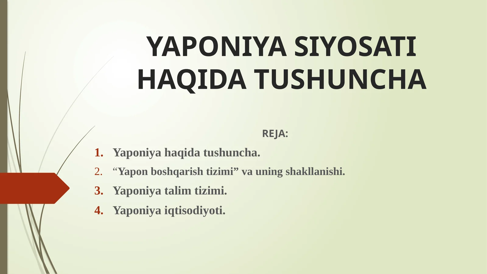 YAPONIYA SIYOSATI HAQIDA TUSHUNCHA