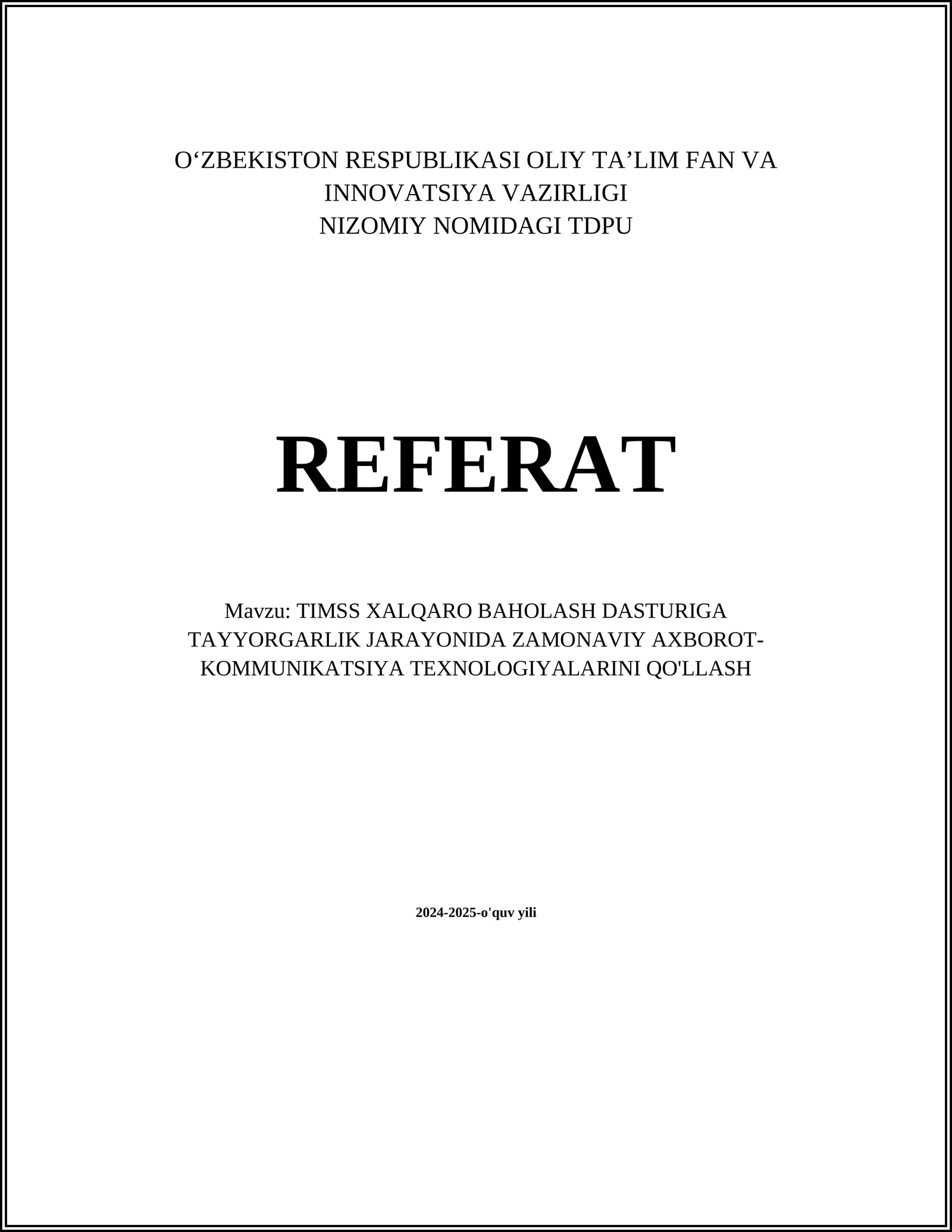 TIMSS XALQARO BAHOLASH DASTURIGA TAYYORGARLIK JARAYONIDA ZAMONAVIY AXBOROT-KOMMUNIKATSIYA TEXNOLOGIYALARINI QO'LLASH
