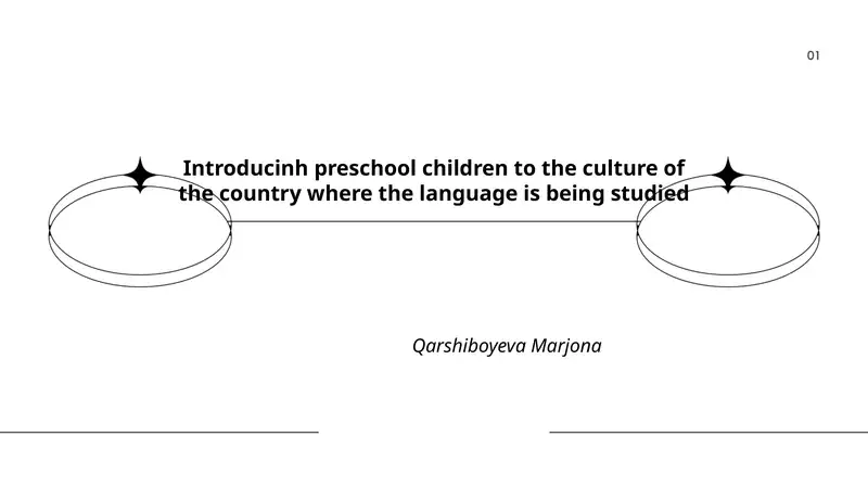 Introducinh preschool children to the culture of the country where the language is being studied