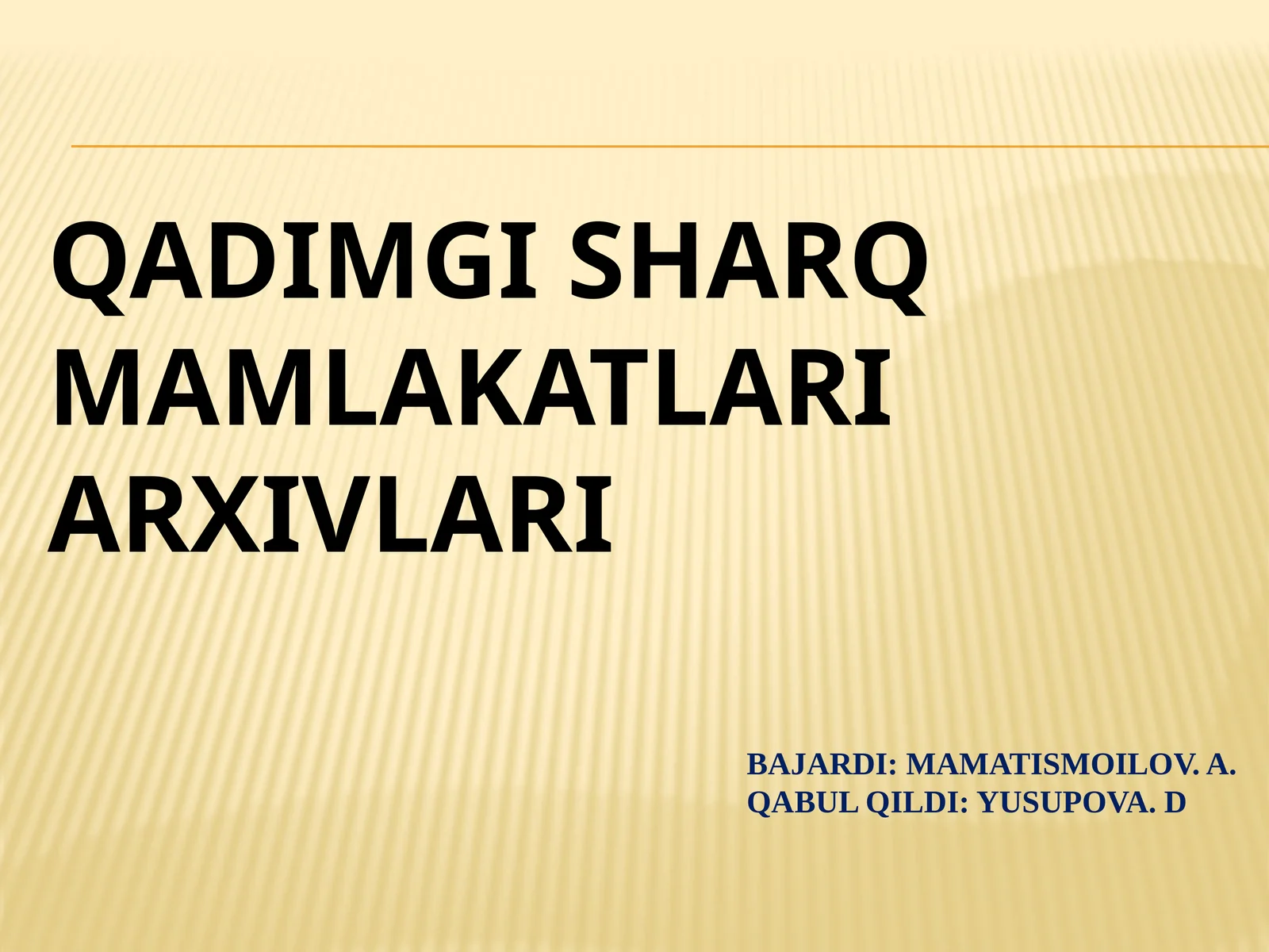 QADIMGI SHARQ MAMLAKATLARI ARXIVLARI