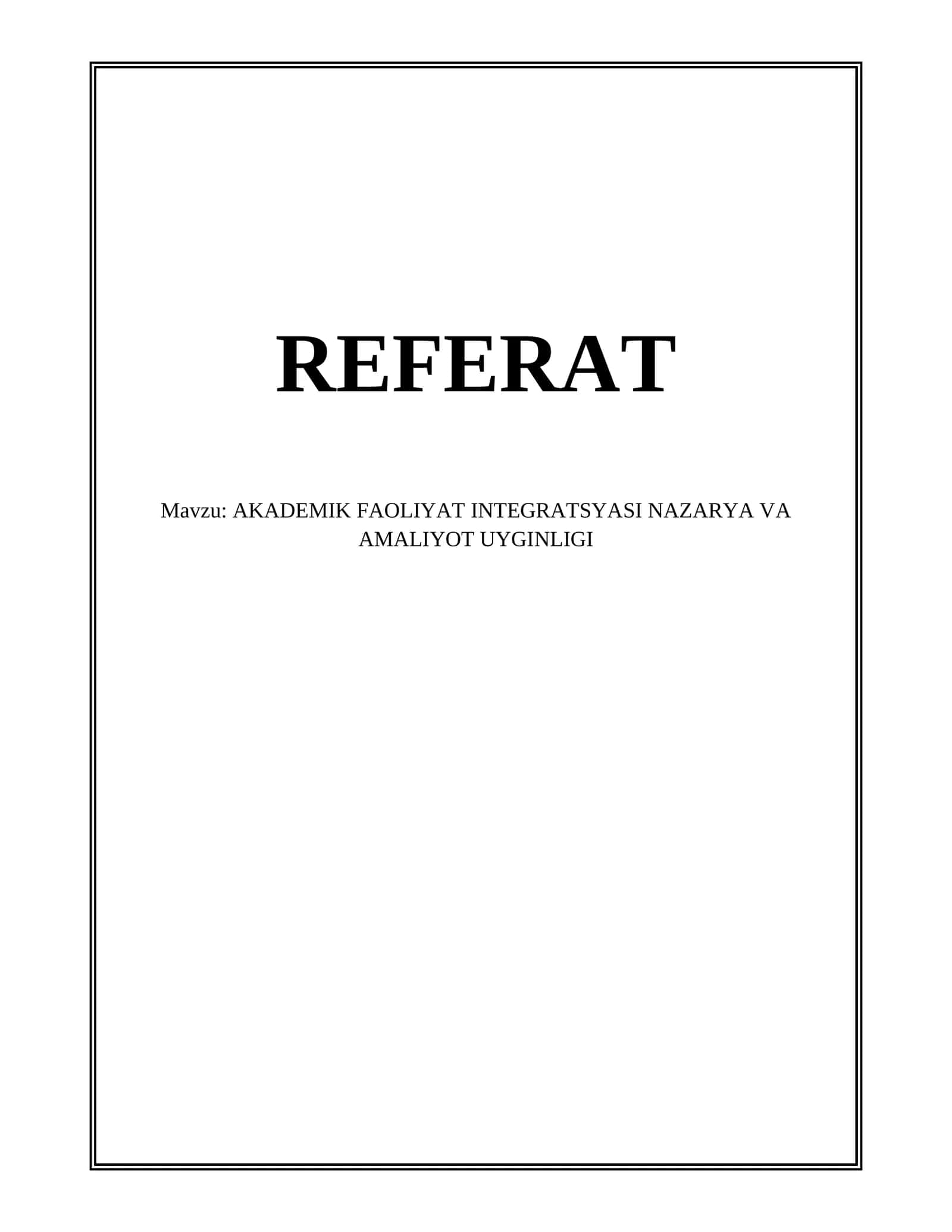 AKADEMIK FAOLIYAT INTEGRATSYASI NAZARYA VA AMALIYOT UYGINLIGI