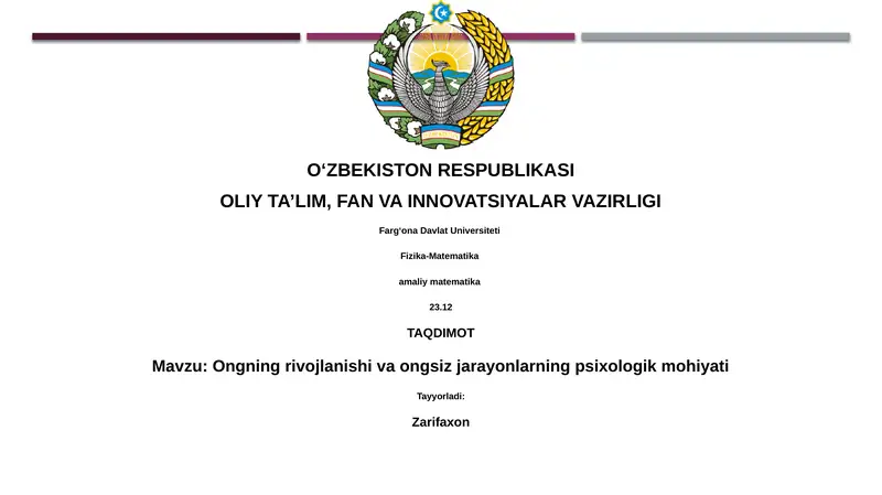 Ongning rivojlanishi va ongsiz jarayonlarning psixologik mohiyati