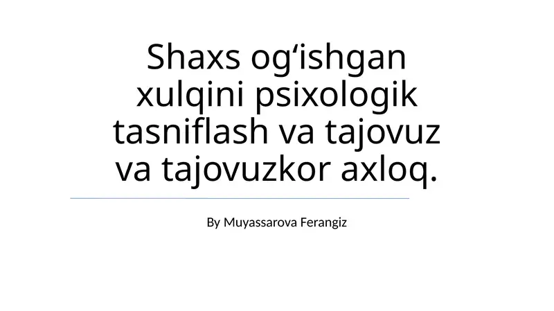 Og‘ishgan xulq-atvorning psixologik tasnifi