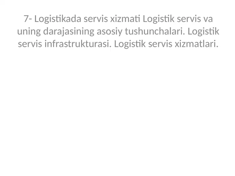 Logistikada servis xizmati
