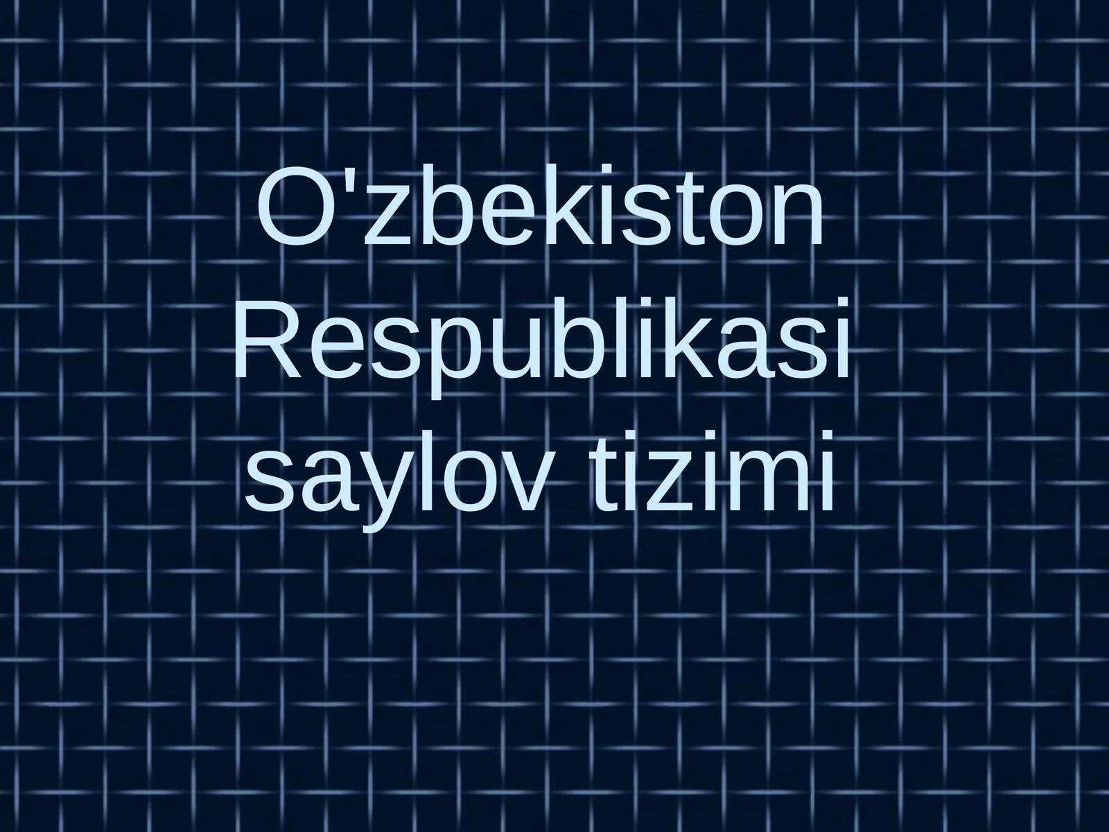 O'zbekiston Respublikasi saylov tizimi