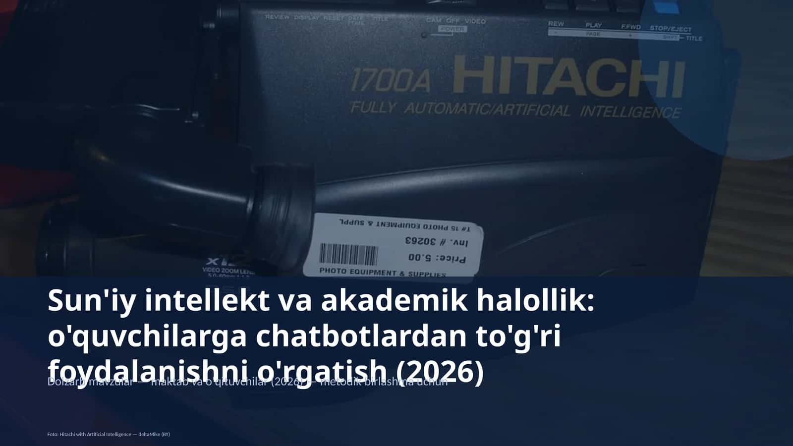 Sun'iy intellekt va akademik halollik: o'quvchilarga chatbotlardan to'g'ri foydalanishni o'rgatish