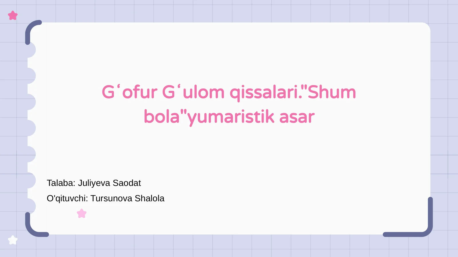 Gʻofur Gʻulom qissalari."Shum bola"yumaristik asar