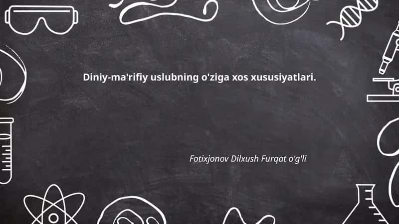 Diniy-ma'rifiy uslubning o'ziga xos xususiyatlari