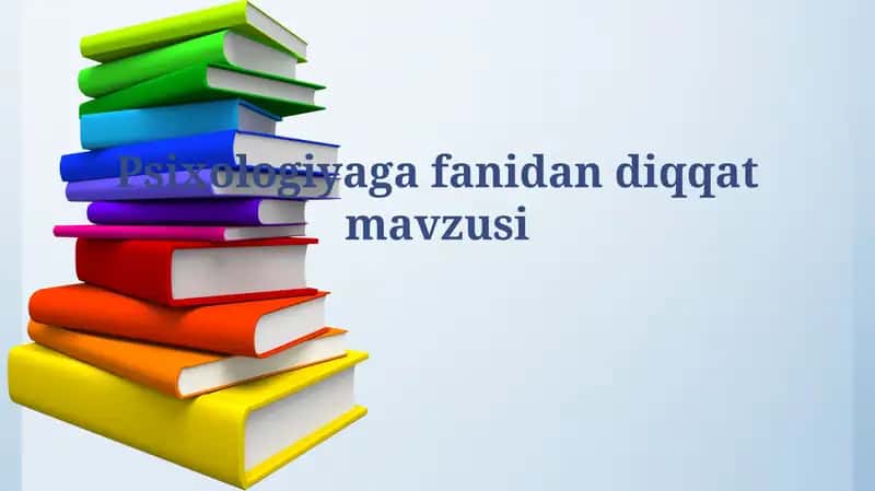 Psixologiyaga fanidandiqqatmavzusi