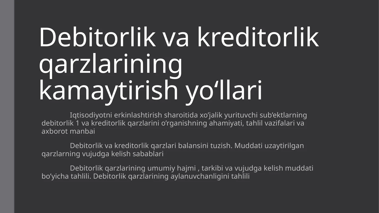 Debitorlik va kreditorlik qarzlarining kamaytirish yoʻllari