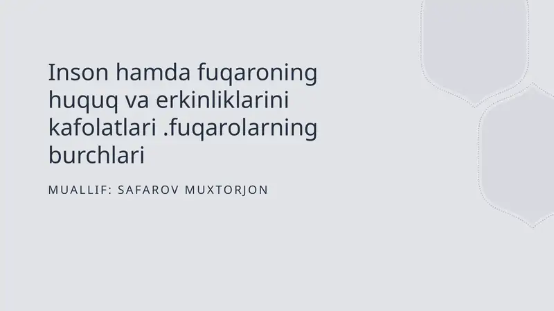 Inson hamda fuqaroning huquq va erkinliklarini kafolatlari.fuqarolarning burchlari