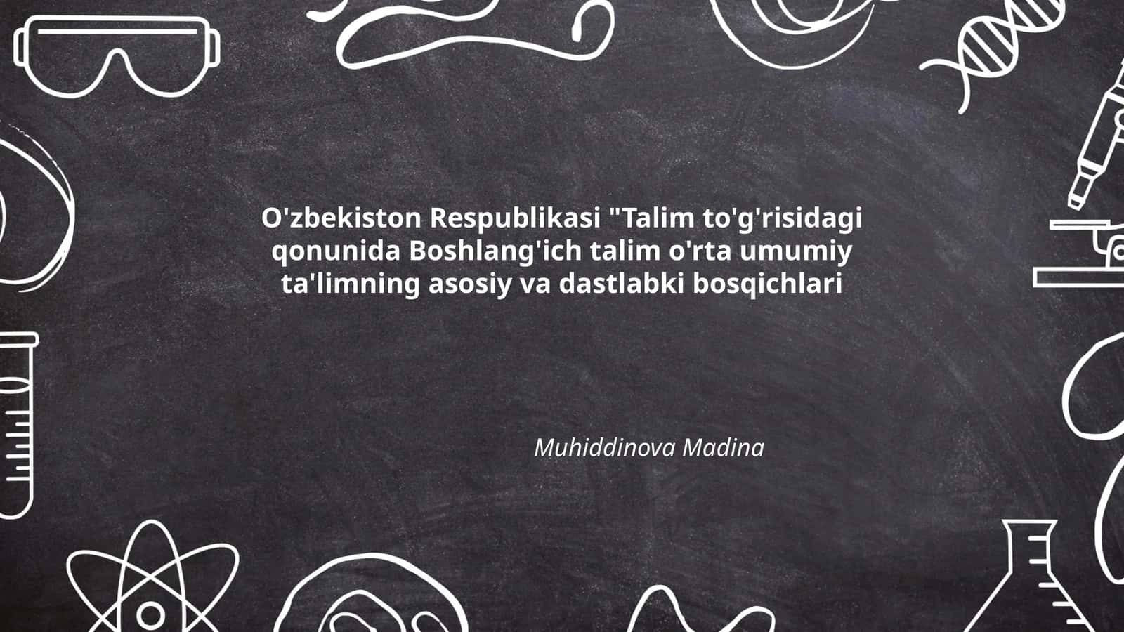 Boshlang'ich talim o'rta umumiy ta'limning asosiy va dastlabki bosqichlari
