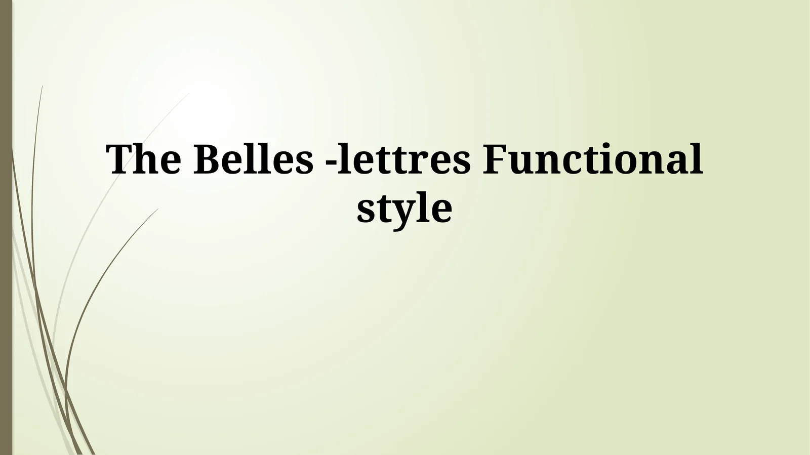 Belles-Lettres Functional style