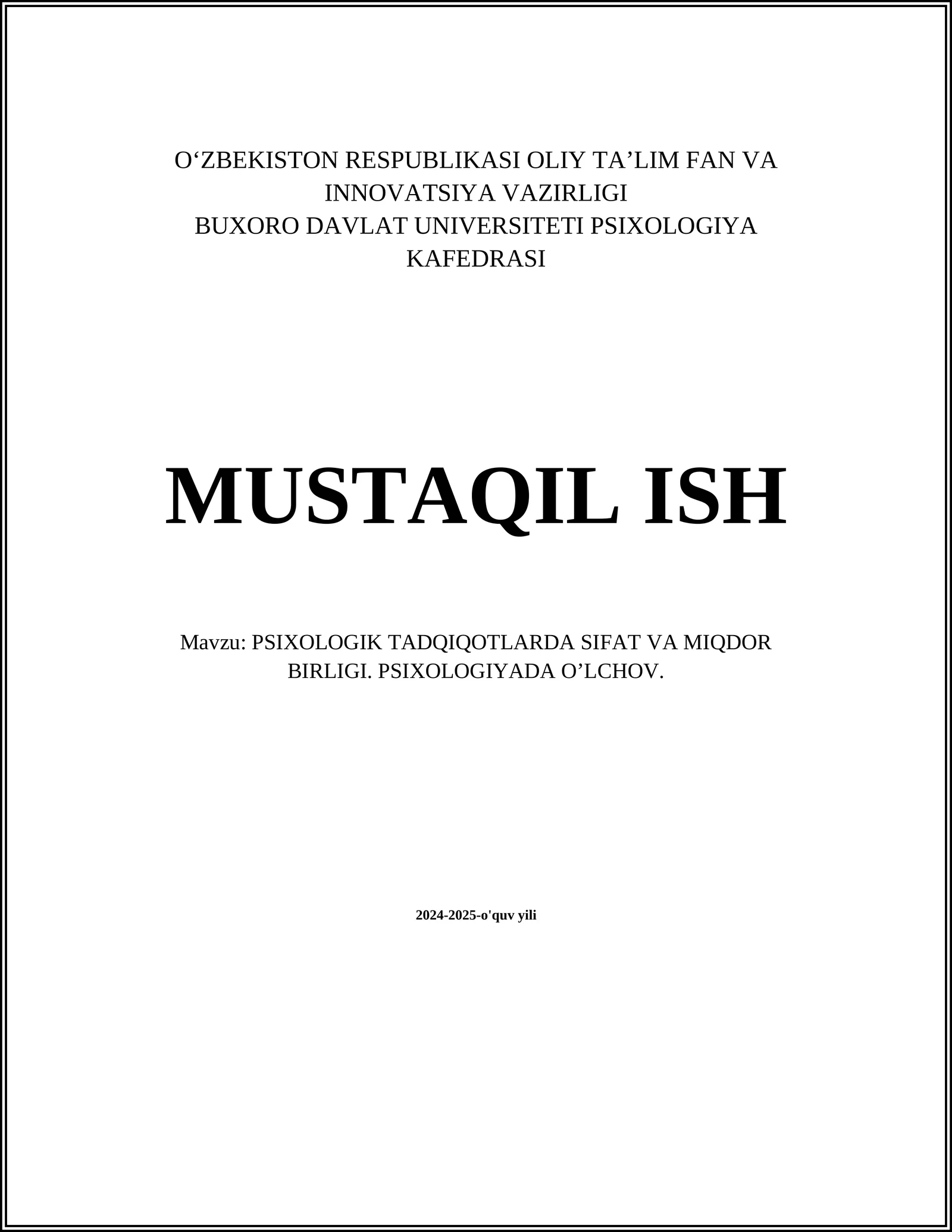 PSIXOLOGIK TADQIQOTLARDA SIFAT VA MIQDOR BIRLIGI. PSIXOLOGIYADA O’LCHOV