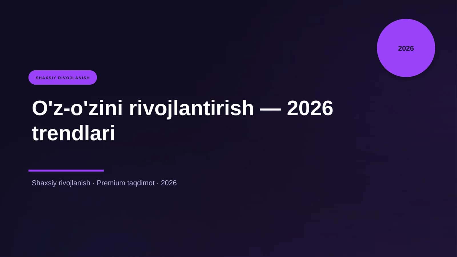 O'z-o'zini rivojlantirish — 2026 trendlari