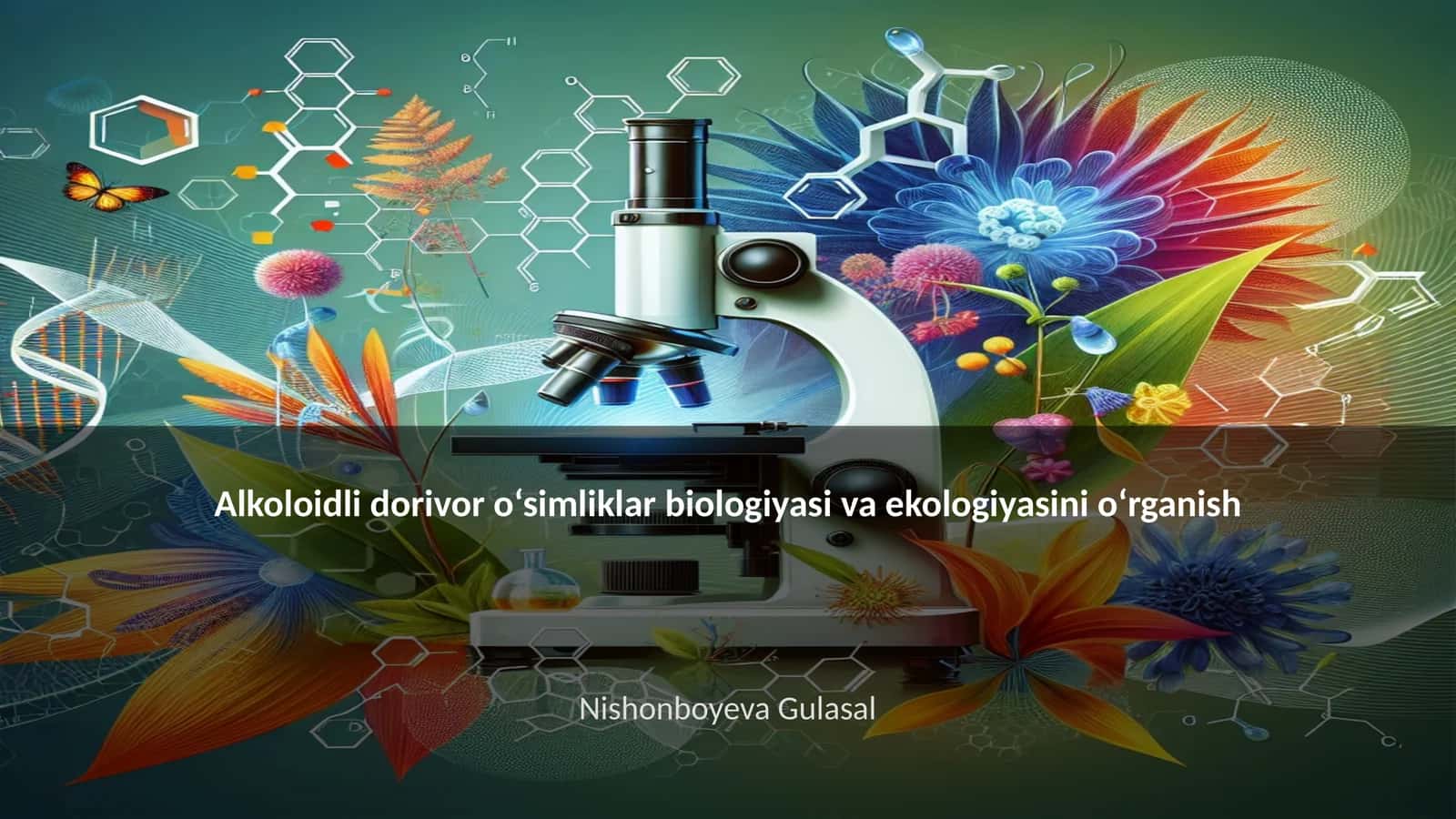 Alkoloidli dorivor o‘simliklar biologiyasi va ekologiyasini o‘rganish