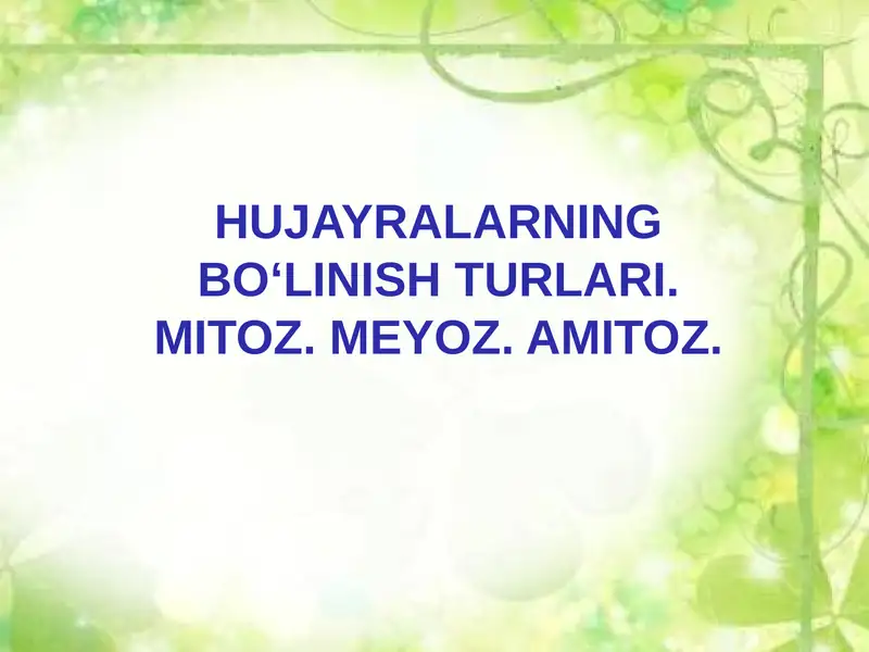 Hujayralarning Bo‘linish Turlari