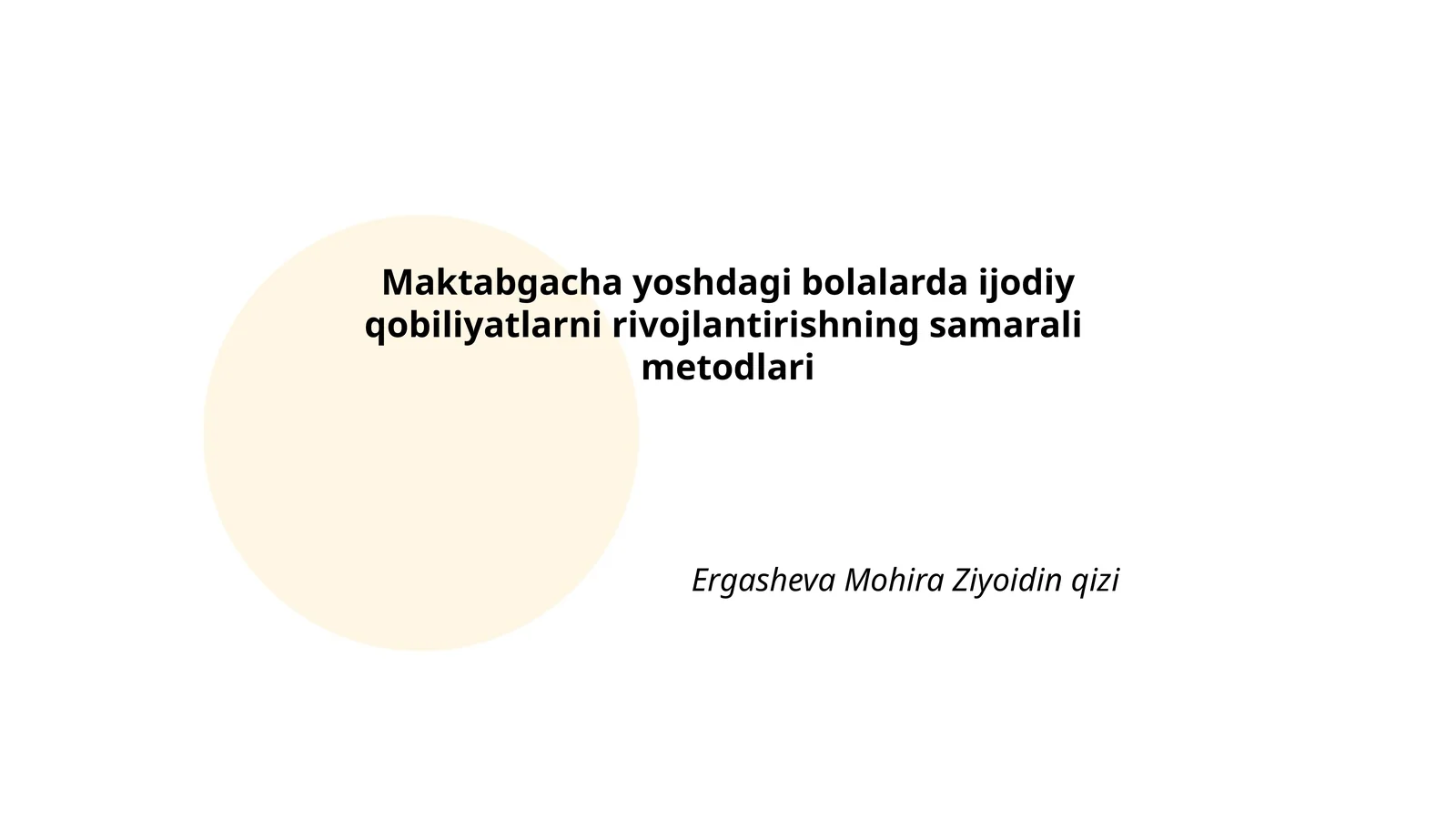 Maktabgacha yoshdagi bolalarda ijodiy qobiliyatlarni rivojlantirishning samarali metodlari