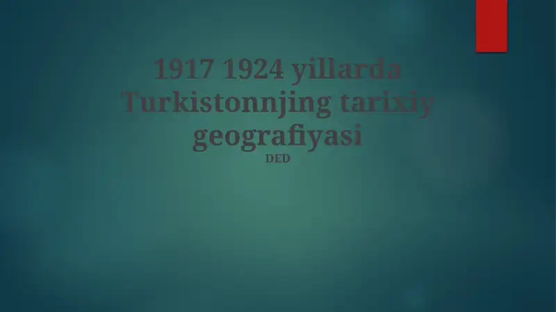 1917 1924 yillarda Turkistonnjing tarixiy geografiyasi